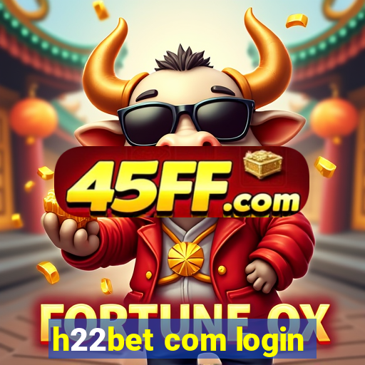 h22bet com login